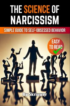 The Science of Narcissism