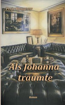 Als Johanna träumte