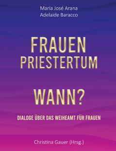 Frauenpriestertum Wann?