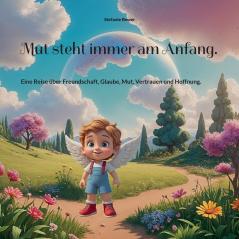 Mut steht immer am Anfang.