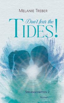 Don't fear the Tides!