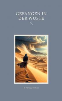 Gefangen in der Wüste