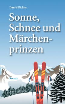 Sonne Schnee und Märchenprinzen