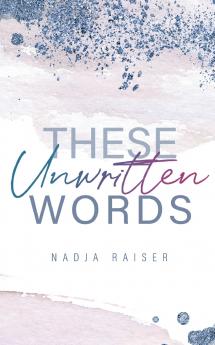 These Unwritten Words