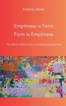 Emptiness is Form Form is Emptiness