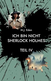 Ich bin nicht Sherlock Holmes
