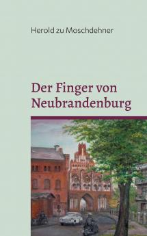 Der Finger von Neubrandenburg