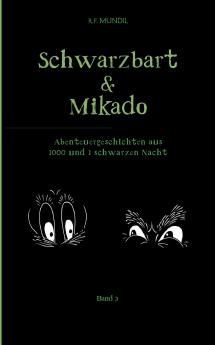 Schwarzbart und Mikado