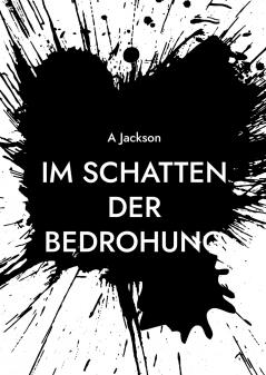 Im Schatten der Bedrohung