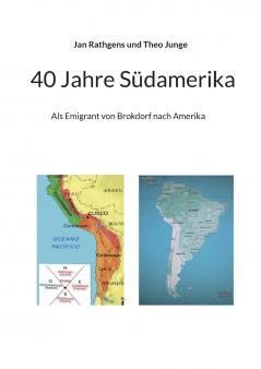 40 Jahre Südamerika