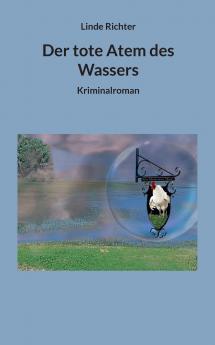 Der tote Atem des Wassers