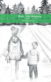 Maik - Der Heimweg
