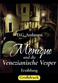 Monique und die Venezianische Vesper