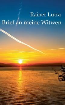 Brief an meine Witwen