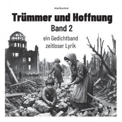 Trümmer und Hoffnung Band 2