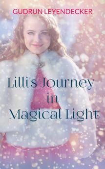 Lilli's Journey in Magical Light