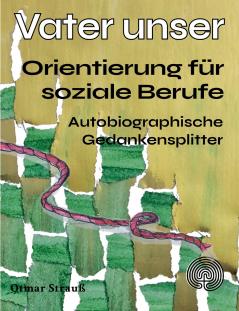 Vater unser - Orientierung für soziale Berufe