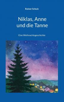 Niklas Anne und die Tanne