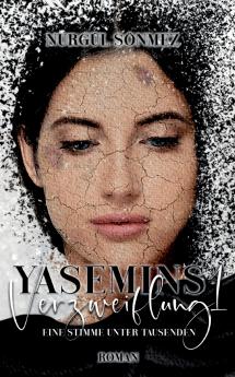 Yasemins Verzweiflung 1
