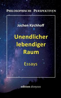 Unendlicher lebendiger Raum