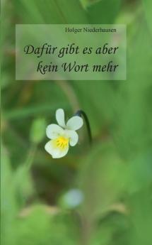 Dafür gibt es aber kein Wort mehr