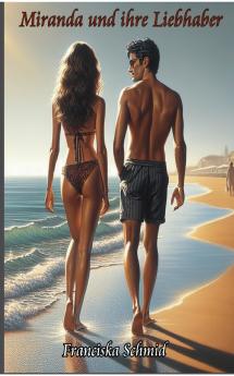 Miranda und ihre Liebhaber