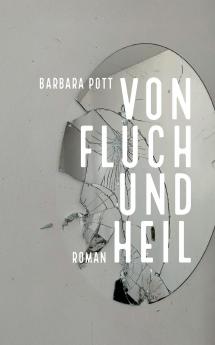 Von Fluch und Heil