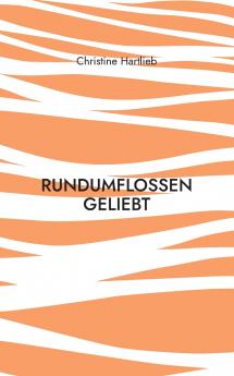 rundumflossen geliebt