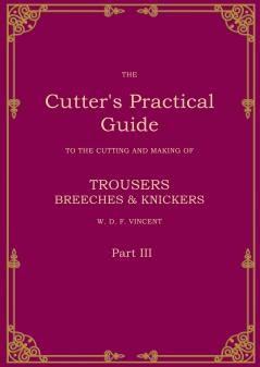 The Cutter's Practical Guide Part 3