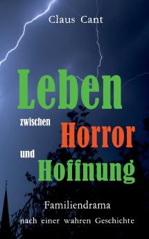 Leben zwischen Horror und Hoffnung