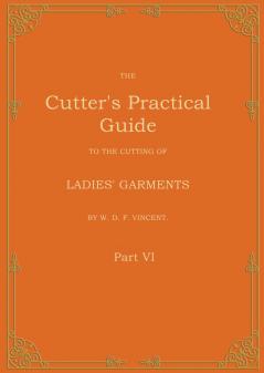 The Cutter's Practical Guide Part 6
