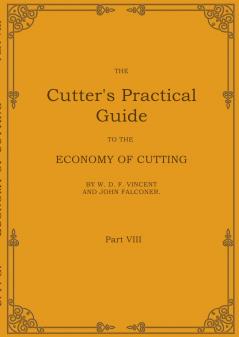The Cutter's Practical Guide Part 8
