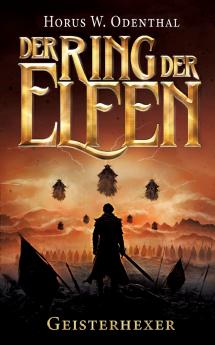 Der Ring der Elfen - Geisterhexer