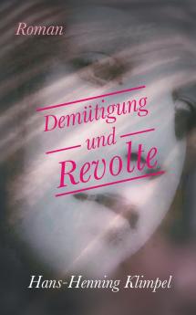 Demütigung und Revolte