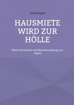 Hausmiete wird zur Hölle