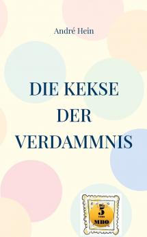 Die Kekse der Verdammnis