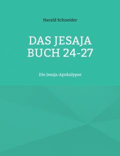 Das Jesaja Buch 24-27
