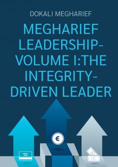 MEGHARIEF LEADERSHIP-VOLUME I