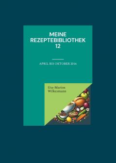 Meine Rezeptebibliothek 12