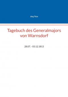 Tagebuch des Generalmajors von Warnsdorf