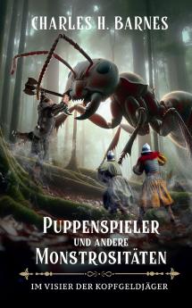 Puppenspieler und andere Monstrositäten (5)