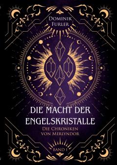 Die Macht der Engelskristalle
