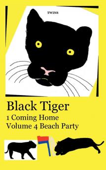 Black Tiger 1 Coming Home