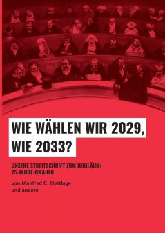 Wie wählen wir 2029 wie 2033?