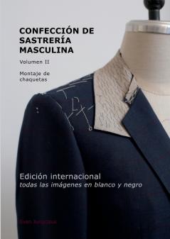 Confección de Sastrería Masculina Volumen 2 (blanco y negro)