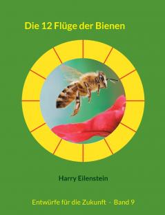 Die 12 Flüge der Bienen