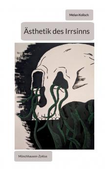 Ästhetik des Irrsinns
