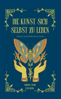 Die Kunst sich selbst zu leben