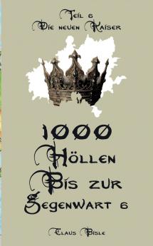 1000 Höllen bis zur Gegenwart VI