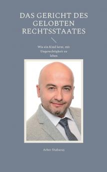 Das Gericht des gelobten Rechtsstaates